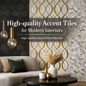 High-quality accent tiles Pakistan,